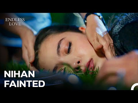 Nihan Could No Longer Endure What She Was Living - Endless Love