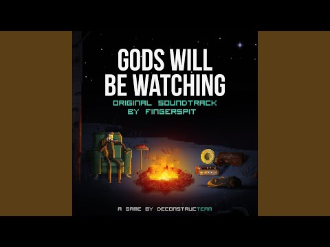 Gods Will Be Watching