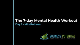 The 7-day Mental Health Workout - Mindfulness