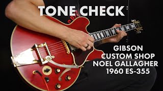 Video thumbnail for TONE CHECK: Gibson Custom Noel Gallagher 1960 ES-355 Demo by Cream City Music