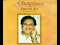 Bheed Mein Ek Ajnabi Ka : Ghulam Ali