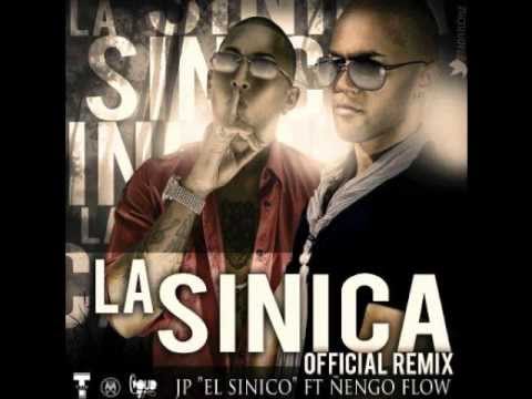 JP El Sinico Ft Ñengo Flow - La Sinica (Official Remix) (Prod. Super Yei, Hi-Flow & AG La Voz)