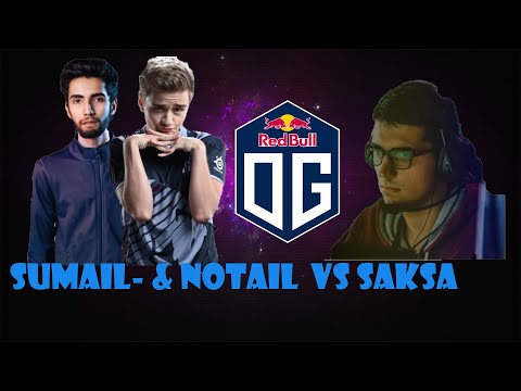 N0tail & SumaiL- vs Saksa - OG gameplay [DOTA 2 GAMEPLAY]