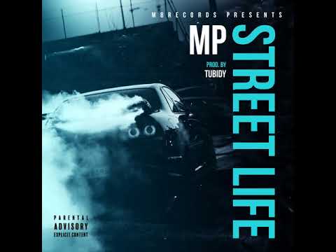 MP - Street Life (Freestyle)ft. Lil Jay