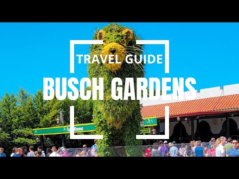 BUSCH GARDENS - THE COMPLETE GUIDE - TAMPA TRAVEL GUIDE
