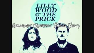 Lilly Wood and the Prick - Briquet (Robert Philip Edit)