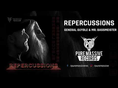 General Guyble & Mr. Bassmeister - Repercussions [Pure Massive Records]