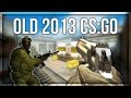 Was CS GO Really Better Before