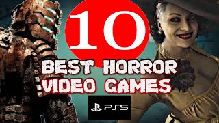 10 BEST HORROR GAMES FOR THE PS5