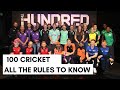 The Hundred Cricket: All the Rules you need to Know | 100 Cricket England