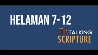 Ep 67 | Helaman 7-12, Come Follow Me (Aug 24-30)