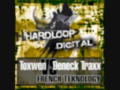 Toxwen VS Deneck Traxx -French Teknology- (Hardloop Digital)