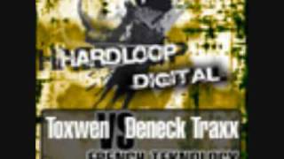 Toxwen VS Deneck Traxx -French Teknology- (Hardloop Digital)