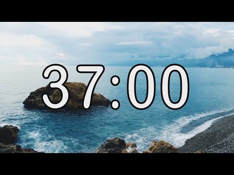 37 minute timer with Calm and Soft Music and sea wave cinematic background
