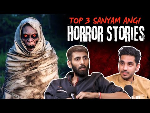 Top 3 Sanyam Angi Horror Stories || Best Of Real Talk