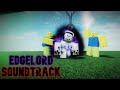 EDGELORD soundtrack | Slap Battles (roblox)