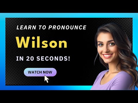 How to Pronounce Wilson (American Pronunciation / US) with Audio and Phonetic Spelling