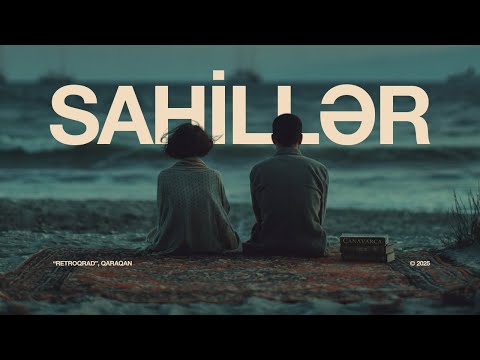 Qaraqan — Sahillər (Gəmilərini Gözlər)
