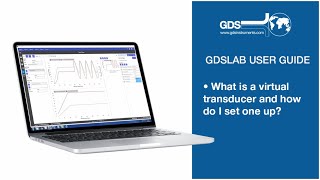 GDSLABv2023 Video Guide: 3.1.10 What is a virtual transducer and how do I set one up