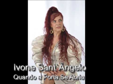 Ivone Sant`Ângelo - Quando a Porta se abriu