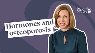 Hormones & Osteoporosis: The hidden risk for women in menopause | Dr Louise Newson