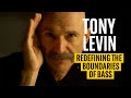 Tony Levin on Reinventing the Bass