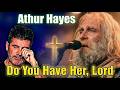 Arthur Hayes’ Heartbreaking Prayer for His Late Wife: "Do You Have Her, Lord?"