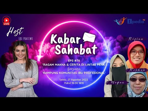 #KABARSAHABAT Eps.76:  Ragam Makna & Cerita di Lintas Pena Bersama Kampung Komunitas Ibu Profesional