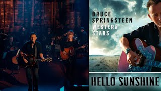 Bruce Springsteen - Hello Sunshine - Ultra HD 4K - Western Stars (2019)