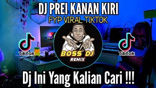Download lagu Dj Prei kanan kiri 2022  fyp viral tiktok remix full bass mp3
