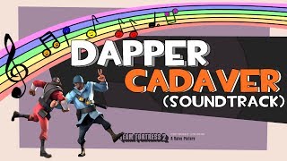 Team Fortress 2 - Dapper Cadaver (Soundtrack)