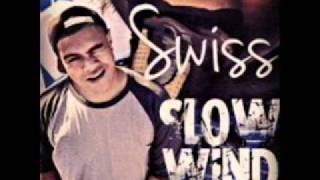 SWISS - SLOW WIND  Dj N2 REMIX