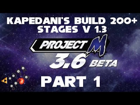 Kapedani's Project M 3.6 Beta Build: Featuring 200+ Stages [Ver. 1.3] - Part 1 - Vidya Bros.