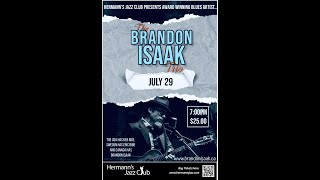 The Brandon Isaak Trio - Jul. 29, 2023