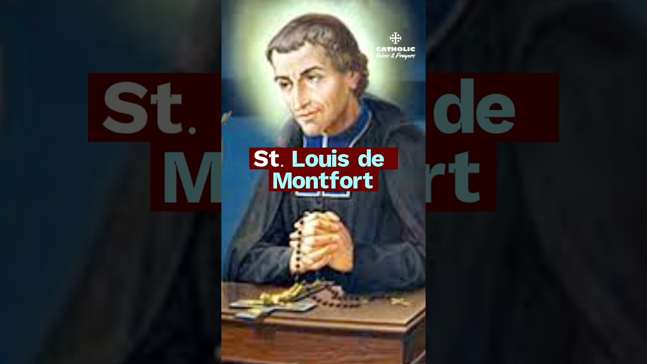 The Saint Who Taught Total Consecration to Mary | Saint Louis de Montfort (April 28)