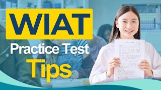 WIAT-4 Practice Test 2026 - Wechsler Individual Achievement Test Complete All You Need to Know