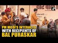 Ops Sindoor S Little Star To Chess Champ PM Modi S Warm Interaction With Recipients Of Bal Puraskar