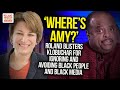 Where S Amy Roland Blisters Klobuchar For Ignoring And Avoiding Black People And Black Media