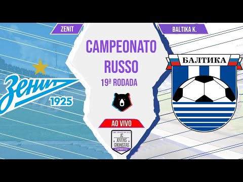 Futebol no JC: Zenit x Baltika Kaliningrad | Campeonato Russo | 19ª Rodada | Narração AO VIVO