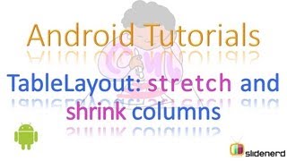 #59 Android Table Layout: android:stretchColumns and android:shrinkColumns [HD 1080p]