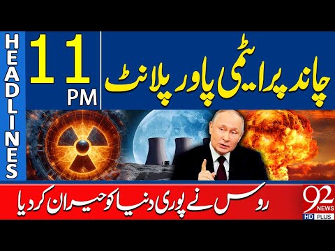 Atomic Power Plant on Moon? | Russia Shocks the World | Headlines 11PM | 92 News HD