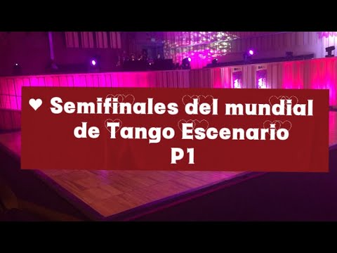 Semifinales del mundial de Tango  Escenario (P1)阿根廷探戈世锦赛2023舞台组半决赛（1）