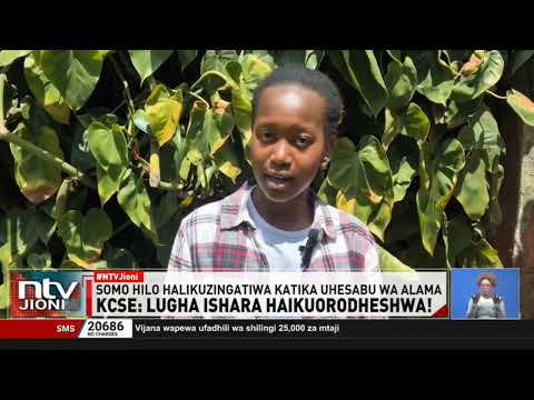 Wanafunzi wafadhaika baada ya somo la Lugha ya Ishara kukosa kuorodheshwa katika mtihani wa KCSE