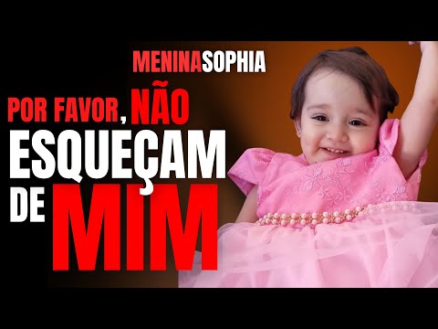 MENINA SOPHIA - MÃE E PADRASTO PRES0S? - NÃO ESQUEÇAM DE MIM - CRIME S/A