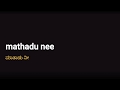 Mathadu nee new lyrics with song in Kannada and English for whats app status challengingStar darshan