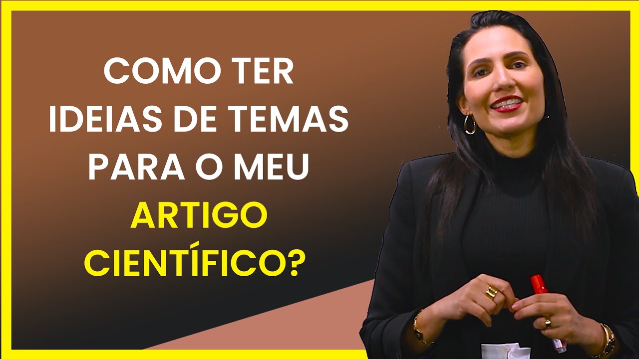 Como ter ideias de temas para o meu Artigo Científico? [ Delimitação do Tema ]