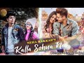 KALLA SOHNA NAI NEHA KAKKAR Asim Ria