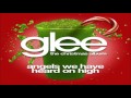 Angels We Have Heard on High (Glee Cast Version)