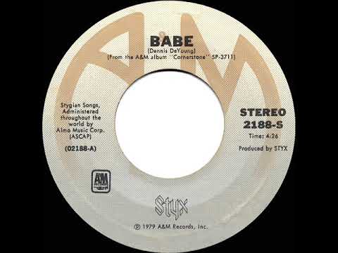 1979 HITS ARCHIVE: Babe - Styx (a #1 record--stereo 45 single version)