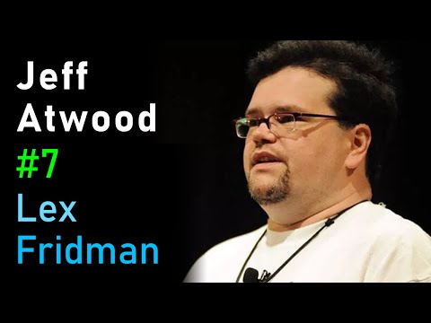 Jeff Atwood: Stack Overflow and Coding Horror